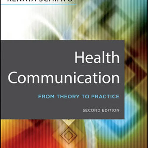 Health Communication From Theory to Practice - (Renata Schiavo)