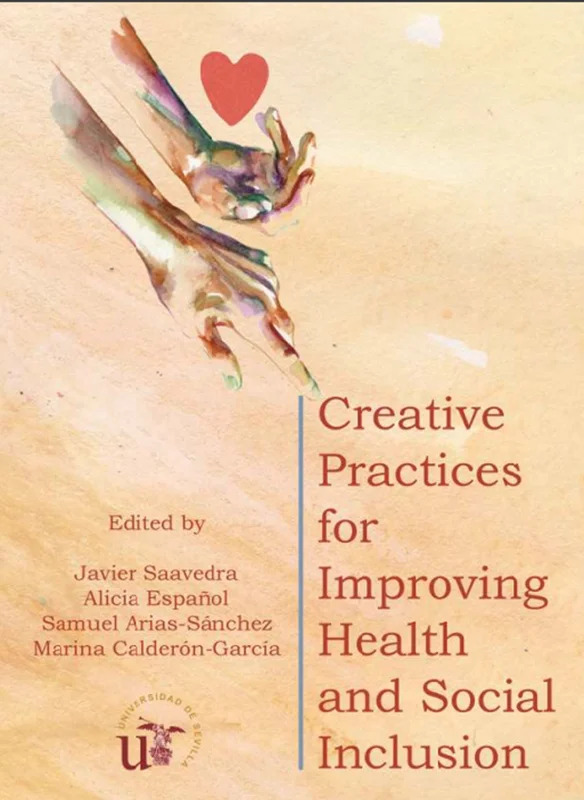 Creative Practices for Improving Health and Social Inclusion - (Javier, Alicia, Samuel, Marina)