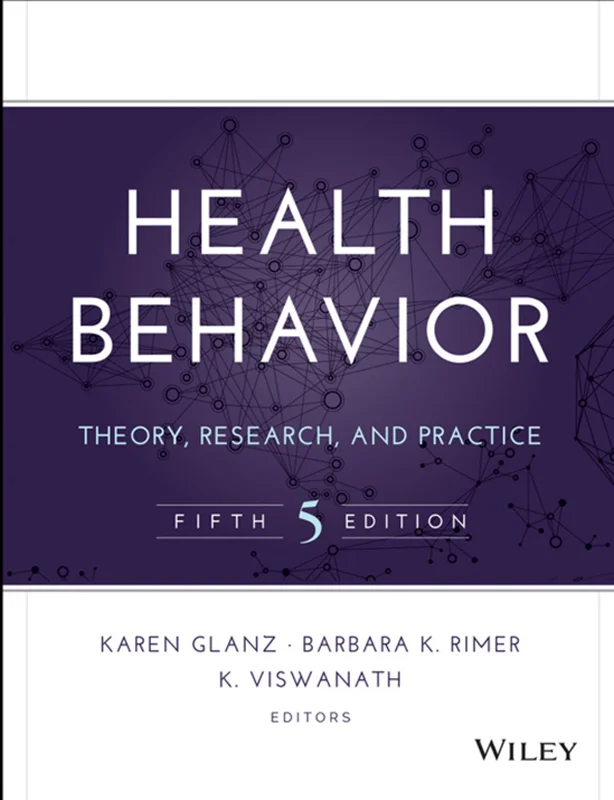Health Behavior Theory Research and Practice - (Karen, Barbara, Viswanath)