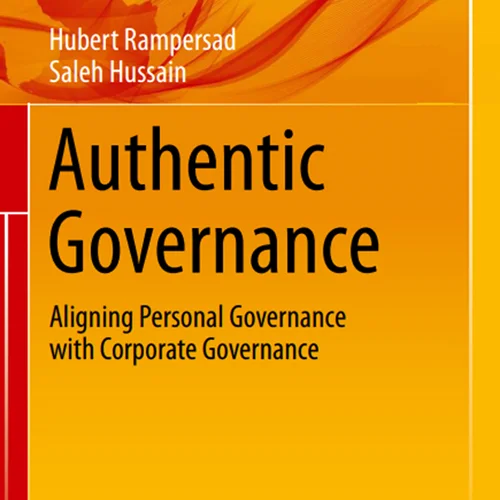 Authentic Governance Aligning Personal Governance with Corporate Governance - (Hubert, Saleh)