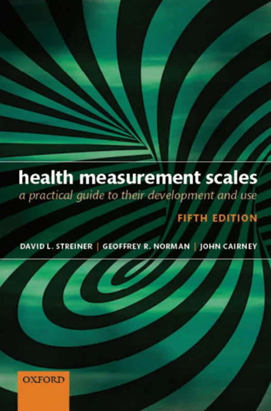 Health Measurement Scales A practical guide to their development and use - (David, Geoffrey,John)